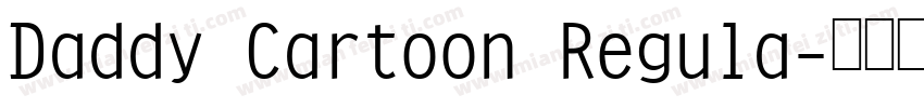 Daddy Cartoon Regula字体转换